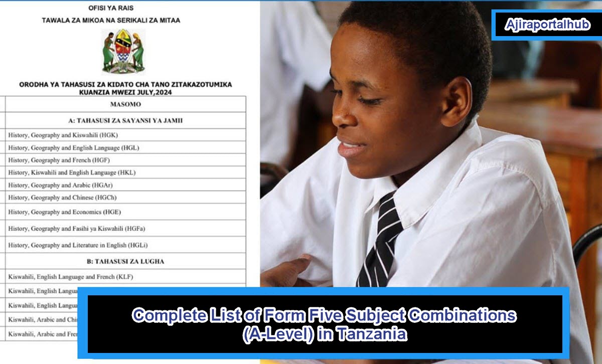 Complete List of Form Five Subject Combinations A Level in Tanzania